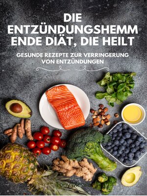 cover image of Die entzündungshemmende Diät, die heilt